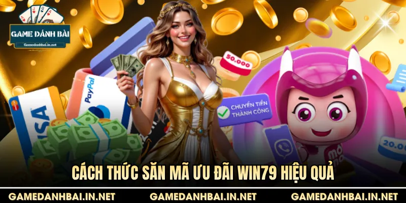Cách thức săn mã ưu đãi Win79 hiệu quả