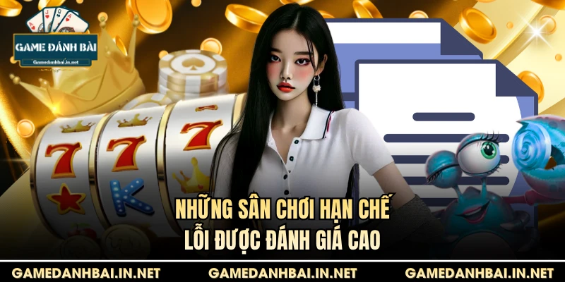 Những sân chơi hạn chế lỗi được đánh giá cao