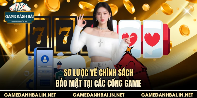 Sơ lược về chính sách bảo mật tại các cổng game