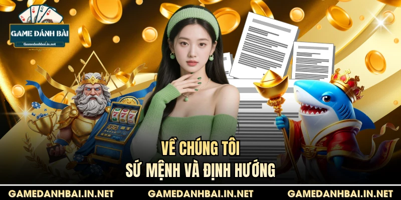Về chúng tôi - Sứ mệnh và định hướng